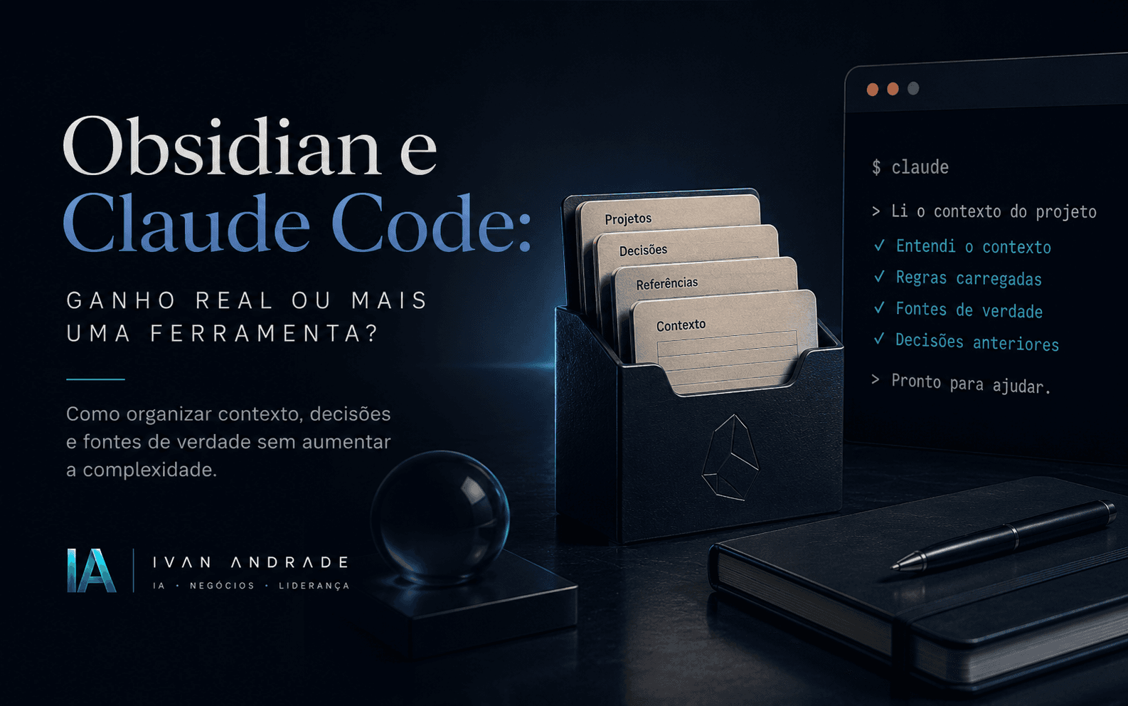 Capa do artigo “Obsidian e Claude Code: ganho real ou mais uma ferramenta?”, com arquivos Markdown do Hub Editorial conectados visualmente a um terminal do Claude Code.